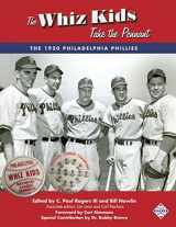 9781943816316-194381631X-The Whiz Kids Take the Pennant: The 1950 Philadelphia Phillies (Sabr Digital Library)