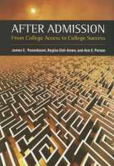 9780871547071-0871547074-After Admission: From College Access to College Success