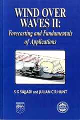 9781898563815-1898563810-Wind Over Waves: Forecasting and Fundamentals of Applications (Mathematics & Applications S)