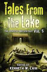 9781644679678-1644679671-Tales from The Lake Vol.5: The Horror Anthology (The Tales from The Lake series of Horror Anthologies)