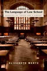 9780195183108-019518310X-The Language of Law School: Learning to "Think Like a Lawyer"