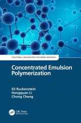 9780367134556-0367134551-Concentrated Emulsion Polymerization (Functional and Modified Polymeric Materials)