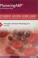 9780134429007-0134429001-Mastering A&P with Pearson eText -- Standalone Access Card -- for Principles of Human Physiology (6th Edition)
