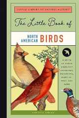 9781638190066-1638190062-The Little Book of North American Birds: A Guide to North America's Songbirds, Waterfowl, Birds of Prey, and More (Little Library of Natural History, 4)
