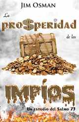 9780998455013-0998455016-La prosperidad de los impíos: Un estudio del Salmo 73 (Spanish Edition)