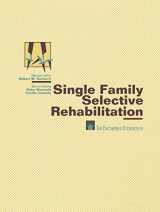 9780442008154-0442008155-Single Family Selective Rehabilitation: for Single Family Construction Managers Production Step-by-Step Model Policies & Procedures Forms and Documents (Housing Production Manual Series)