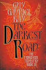 9780451458339-0451458338-The Darkest Road (Fionavar Tapestry)