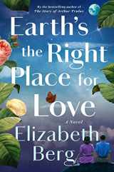 9780593446799-0593446798-Earth's the Right Place for Love: A Novel