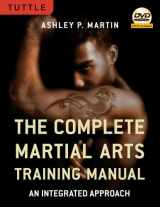 9780804840866-0804840865-The Complete Martial Arts Training Manual: An Integrated Approach [DVD Included]