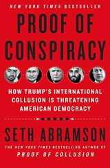 9781250256713-1250256712-Proof of Conspiracy: How Trump's International Collusion Is Threatening American Democracy