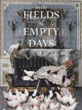 9783791357386-3791357387-In the Fields of Empty Days: The Intersection of Past and Present in Iranian Art