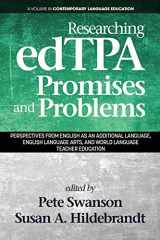 9781641132343-1641132345-Researching edTPA Promises and Problems: Perspectives from English as an Additional Language, English Language Arts, and World Language Teacher Education (Contemporary Language Education)