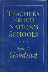 9781555422707-1555422705-Teachers for Our Nation's Schools (Cloth Edition) (Jossey Bass Education Series)