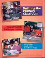9781879537385-1879537389-Building the Primary Classroom: A Complete Guide to Teaching and Learning