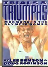 9780875796284-0875796281-Trials & Triumphs/Mormons in the Olympic Games