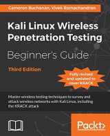 9781788831925-1788831926-Kali Linux Wireless Penetration Testing Beginner's Guide - Third Edition: Master wireless testing techniques to survey and attack wireless networks with Kali Linux, including the KRACK attack