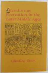9780801493683-0801493684-Literature As Recreation in the Later Middle Ages