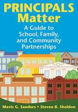 9781634507127-1634507126-Principals Matter: A Guide to School, Family, and Community Partnerships