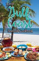 9781934817339-1934817333-Little Gulf Coast Seafood Cookbook