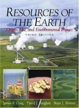 9780130834102-0130834106-Resources of the Earth: Origin, Use, and Environmental Impact