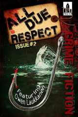 9781496189523-1496189523-All Due Respect Issue 2
