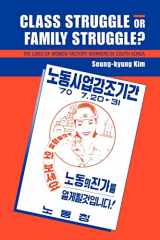 9780521114653-0521114659-Class Struggle or Family Struggle?: The Lives of Women Factory Workers in South Korea