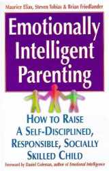 9780340738795-0340738790-Emotionally Intelligent Parenting: How to Raise a Self-disciplined, Responsible, Socially Skilled Child