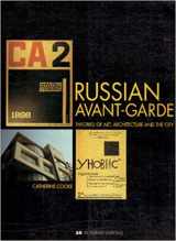 9781854903907-185490390X-Russian Avant-Garde: Theories of Art, Architecture and the City