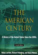 9780765634849-0765634848-The American Century: A History of the United States Since the 1890s