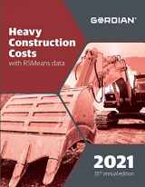 9781950656592-1950656594-Heavy Construction Costs With RSMeans Data 2021 (Means Heavy Construction Cost Data)
