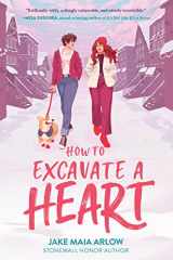 9780063078734-0063078732-How to Excavate a Heart