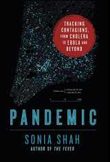 9780374122881-0374122881-Pandemic: Tracking Contagions, from Cholera to Ebola and Beyond