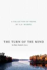 9781519162663-1519162669-The Turn of The Mind to that Shaded Place: Poems