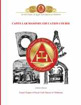 9781499509489-1499509480-Capitular Masonry Education Course: Grand Chapter of Royal Arch Masons of Oklahoma