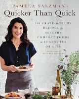 9780738285672-0738285676-Pamela Salzman's Quicker Than Quick: 140 Crave-Worthy Recipes for Healthy Comfort Foods in 30 Minutes or Less