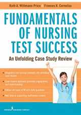 9780826193933-0826193935-Fundamentals of Nursing Test Success: An Unfolding Case Study Review