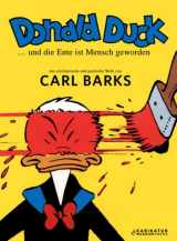 9783902407047-3902407042-Donald Duck ....und die Ente ist Mensch geworden - Das zeichnerische und poetische Werk von Carl Barks