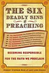 9781426735394-1426735391-The Six Deadly Sins of Preaching: Becoming Responsible for the Faith We Proclaim
