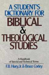 9780310459514-0310459516-Student's Dictionary for Biblical and Theological Studies, A