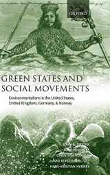 9780199249022-0199249024-Green States and Social Movements: Environmentalism in the United States, United Kingdom, Germany, and Norway
