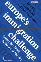 9781780762265-1780762267-Europe's Immigration Challenge: Reconciling Work, Welfare and Mobility (Policy Network)