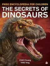 9781612545158-1612545157-The Secrets of Dinosaurs (PNSO Encyclopedia for Children, #1)