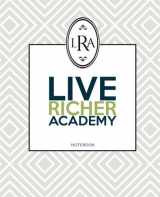 9781546660255-1546660259-Live Richer Academy Notebook