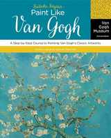 9781631061462-1631061461-Fantastic Forgeries: Paint Like Van Gogh: A Step-by-Step Course to Painting Van Gogh’s Classic Artworks (Volume 1) (Fantastic Forgeries, 1)