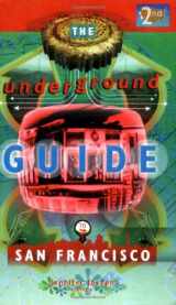 9780916397692-0916397696-The Underground Guide to San Francisco 2 Ed