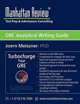 9781629260082-1629260088-Manhattan Review GRE Analytical Writing Guide: Answers to Real AWA Topics