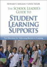 9781412909655-1412909651-The School Leader′s Guide to Student Learning Supports: New Directions for Addressing Barriers to Learning