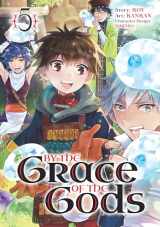 9781646090891-1646090896-By the Grace of the Gods 05 (Manga)