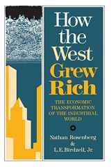9780465031092-0465031099-How the West Grew Rich: The Economic Transformation Of The Industrial World