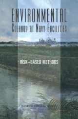 9780309063432-0309063434-Environmental Cleanup at Navy Facilities: Risk-Based Methods (Compass Series)